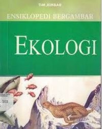Ensiklopedia bergambar: ekologi