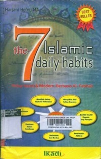 The 7 islamic daily habits: hidup islami dan modern berbasis al fatihah
