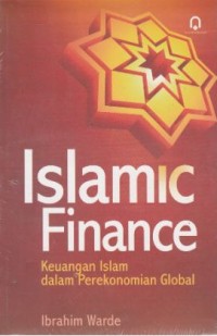 Islamic finance: keuangan islam dalam perekonomian global