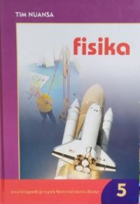 Ensiklopedi proyek festival sains dasar 5 : fisika