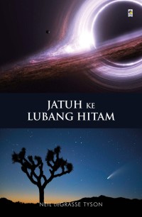 Jatuh ke Lubang Hitam = Death by Black Hole