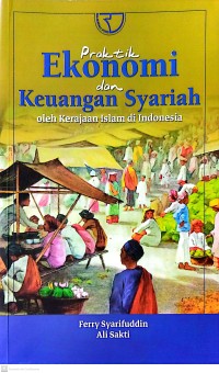 Praktik Ekonomi dan Keuangan Syariah oleh Kerajaan Islam di Indonesia