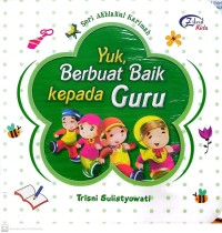 Yuk, berbuat baik kepada guru