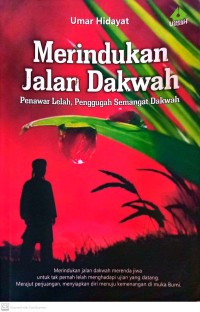 Merindukan Jalan Dakwah