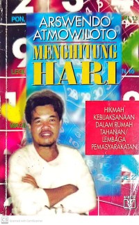 Menghitung Hari : Hikmah Kebijaksanaan dalam Rumah Tahanan/Lembaga Pemasyarakatan