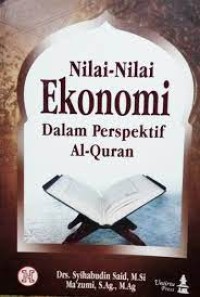 Nilai-nilai ekonomi dalam perspektif al-qur'an