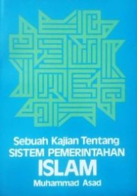 Sebuah kajian tentang sistem pemerintahan islam