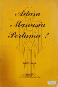 Adam Manusia Pertama?