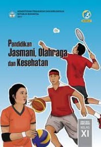 Pendidikan Jasmani, Olahraga, dan Kesehatan: untuk SMA/MA kelas XI