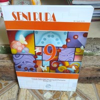 Seni Rupa: untuk Sekolah Menengah Pertama Kelas IX