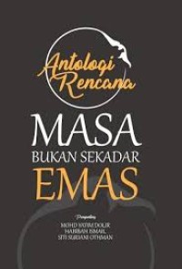 Image of Antologi Rencana MASA Bukan Sekedar EMAS