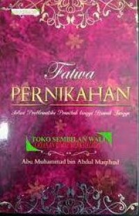 Fatwa pernikahan : solusi problematika pranikah hingga rumah tangga