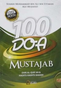 100 doa mustajab : dari al-qur'an dan hadits-hadits shahih