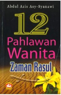 12 pahlawan wanita zaman rasul