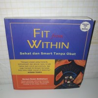 Fit from within: sehat dan smart tanpa obat