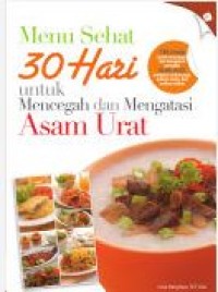 Menu sehat 30 hari untuk mencegah dan mengatasi asam urat