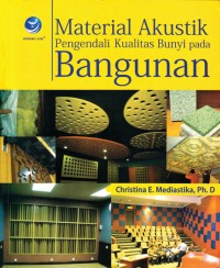 Material akustik pengendali kualitas bunyi pada bangunan