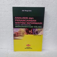 Analisis dan perancangan sistem informasi dengan metodologi berorientasi objek