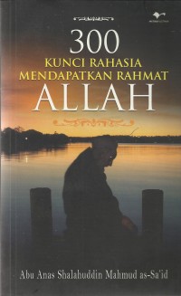 300 kunci rahasia mendapatkan rahmat Allah