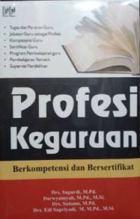 Profesi keguruan berkompetensi dan bersertifikat