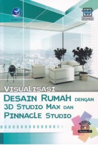 Visualisasi desain rumah dengan 3d studio max dan pinnacle studio