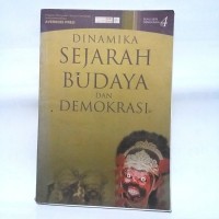 Dinamika sejarah budaya dan demokrasi