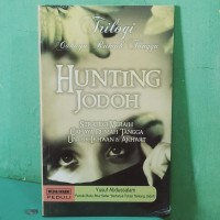 Hunting jodoh : strategi meraih cahaya rumah tangga untuk ikhwan dan akhwat