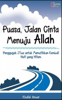 Puasa, Jalan Cinta Menuju Allah