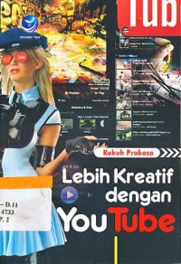 Lebih kreatif dengan youtube