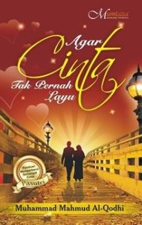 Agar cinta tak pernah layu