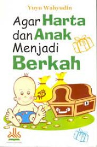 Agar harta dan anak menjadi berkah