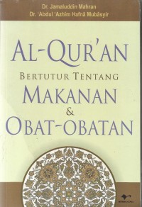 Al-qur'an bertutur tentang makanan dan obat-obatan