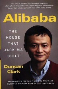 Alibaba : the house that Jack Ma built