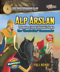 Alp Arslan : Panglima yang Dijuluki Singa