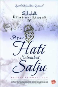 Ar-riqah : agar hati selembut salju