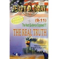 The hard evidence exposed the real truth 9-11 : fakta sebenarnya tragedi 11 September