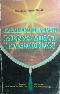 Bagaimana muslimah menyambut ramadhan