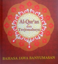 Al-qur'an dan Terjemahnya Bahasa Jawa Banyumasan
