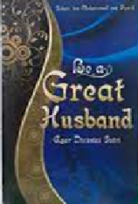 Be a great husband : agar dicintai istri