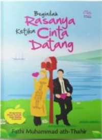 Beginilah rasanya ketika cinta datang