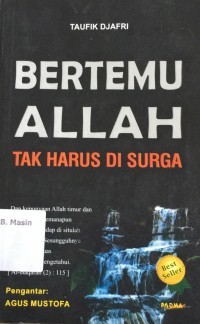 Bertemu Allah tak harus di surga