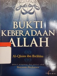 Bukti keberadaan Allah : diberi pengantar dan dianotasi oleh, Binyamin Abrahamov
