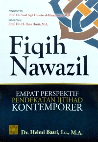 Fiqih Nawazil : Empat Perspektif Pendekatan Ijtihad Kontemporer