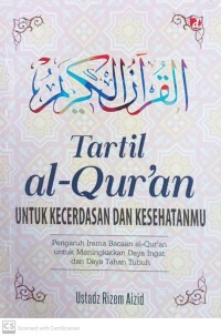 Tartil Al-Qur'an Untuk Kecerdasan dan Kesehatanmu