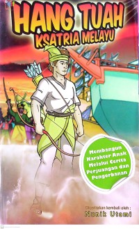 Hang Tuah : Ksatria Melayu