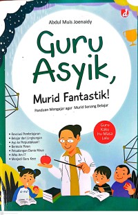 Guru Asyik, Murid Fantastik