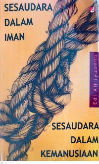 Sesaudara dalam Iman Sesaudara dalam Kemanusiaan