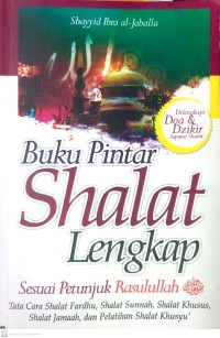 Buku pintar shalat lengkap