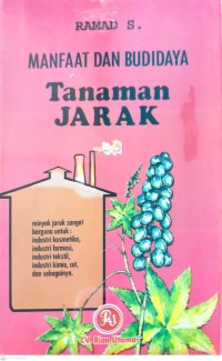 Manfaat dan Budidaya Tanaman Jarak