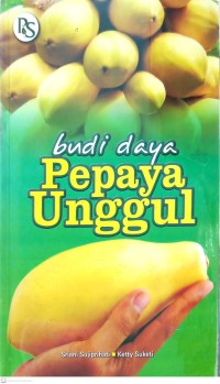 Budi Daya Pepaya Unggul